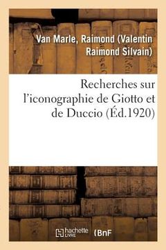 portada Recherches Sur l'Iconographie de Giotto Et de Duccio (in French)