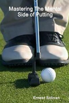 portada Mastering The Mental Side of Putting