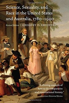 portada Science, Sexuality, and Race in the United States and Australia, 1780-1940, Revised Edition (Revised)