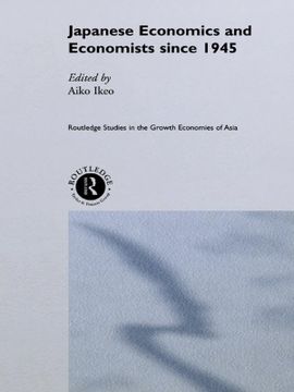 portada Japanese Economics and Economists Since 1945 (en Inglés)