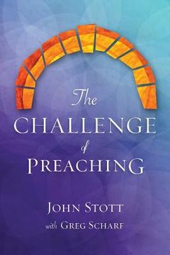 portada The Challenge of Preaching (en Inglés)