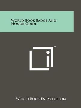 portada world book badge and honor guide (en Inglés)