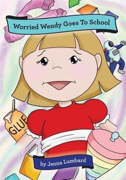 portada Worried Wendy Goes to School (en Inglés)