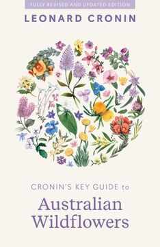 portada Cronin's Key Guide to Australian Wildflowers (en Inglés)