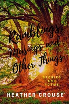 portada Ramblings, Musings and Other Things: Stories and Poems (in English)