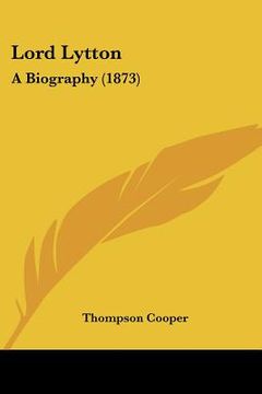 portada lord lytton: a biography (1873)