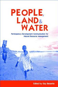 portada People, Land and Water: Participatory Development Communication for Natural Resource Management (en Inglés)