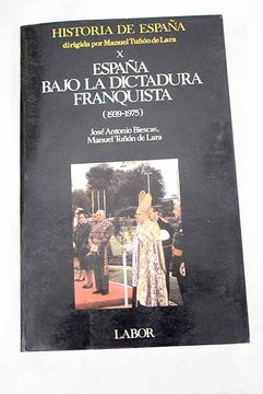 portada España bajo la dictadura franquista: (1939-1975)