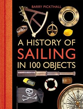 portada A History of Sailing in 100 Objects (in English)