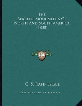 portada the ancient monuments of north and south america (1838) (en Inglés)