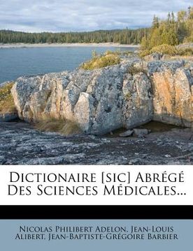 portada Dictionaire [sic] Abrégé Des Sciences Médicales... (in French)