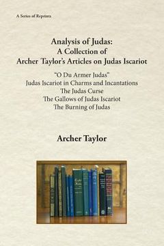 portada Analysis of Judas: A Collection of Archer Taylor's Articles on Judas Iscariot (en Inglés)