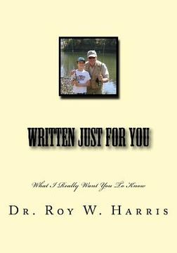 portada Written Just for You: What I Really Want You To Know (en Inglés)