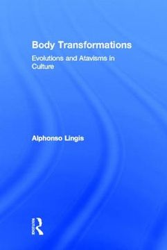 portada body transformations: evolutions and atavisms in culture (en Inglés)