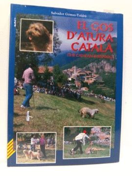 portada Gos d Atura Catala, el - the Catalan Sheepdog (Catl. -Esp. -Ingl. )
