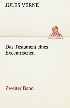 portada Das Testament eines Excentrischen: Zweiter Band (TREDITION CLASSICS) (German Edition)