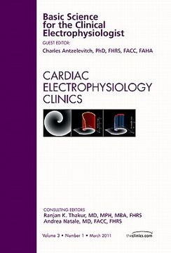 portada Basic Science for the Clinical Electrophysiologist, an Issue of Cardiac Electrophysiology Clinics: Volume 3-1