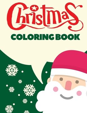 portada Christmas Coloring Book: Christmas Coloring Pages for Kids (en Inglés)