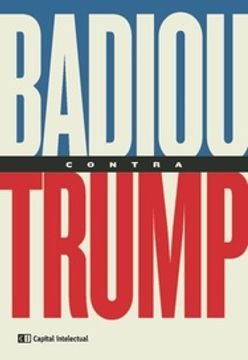 portada Badiou Contra Trump