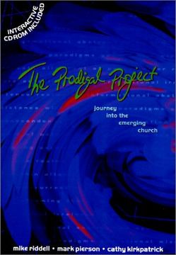 portada The Prodigal Project - Journey Into the Emerging Church (en Inglés)