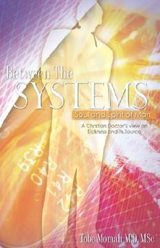 portada Between the Systems, Soul and Spirit of man 