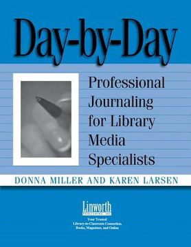 portada day-by-day: professional journaling for library media specialists (en Inglés)