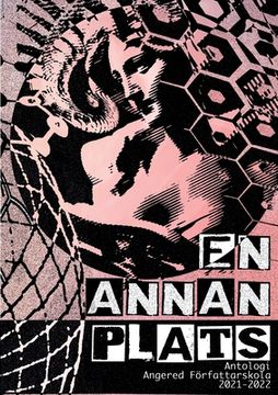 portada En Annan Plats: En antologi från Angereds Författarskola (en Sueco)