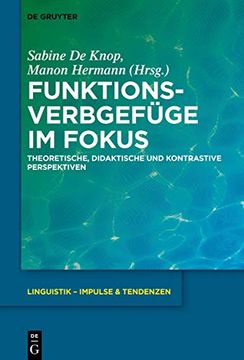 portada Funktionsverbgefüge im Fokus Theoretische, Didaktische und Kontrastive Perspektiven (en Alemán)