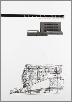 portada Álvaro Siza i l'arquitectura universitària (Catàlegs d'exposicions)