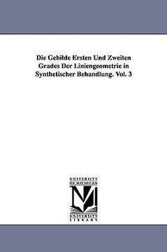 portada die gebilde ersten und zweiten grades der liniengeometrie in synthetischer behandlung. vol. 3 (en Inglés)