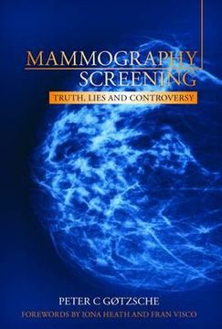 portada Mammography Screening: Truth, Lies and Controversy (in English)
