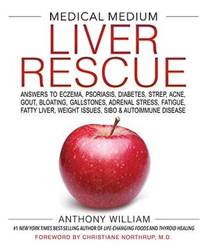 portada Medical Medium Liver Rescue: Answers to Eczema, Psoriasis, Diabetes, Strep, Acne, Gout, Bloating, Gallstones, Adrenal Stress, Fatigue, Fatty Liver, Weight Issues, Sibo & Autoimmune Disease (libro en Inglés)