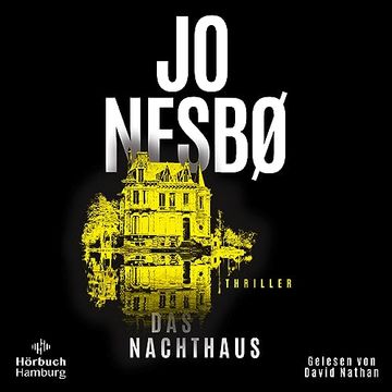 portada Das Nachthaus: 2 cds | Nach Blutmond // Neuer Thrill von Weltbestsellerautor jo Nesbø (in German)