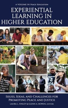 portada Experiential Learning in Higher Education: Issues, Ideas, and Challenges for Promoting Peace and Justice (en Inglés)