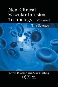 portada Non-Clinical Vascular Infusion Technology, Volume I: The Science (en Inglés)