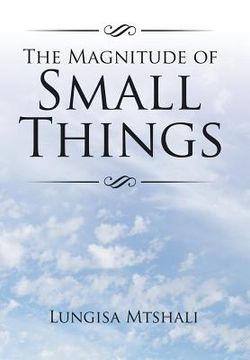 portada The Magnitude of Small Things (en Inglés)