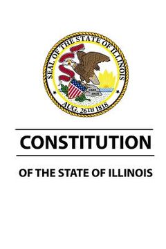portada Constitution of The State of Illinois (in English)