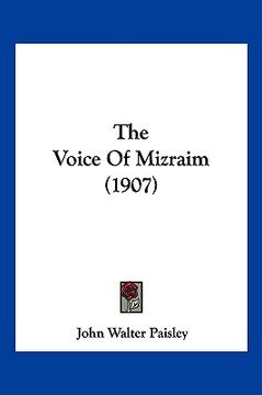 portada the voice of mizraim (1907) (en Inglés)