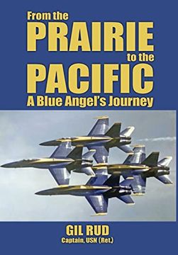 portada From the Prairie to the Pacific: A Blue Angel's Journey (en Inglés)