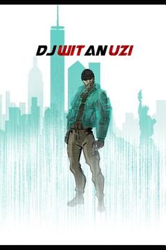 portada DJ Wit an Uzi: Book 1 Where It All Went Wrong (in English)