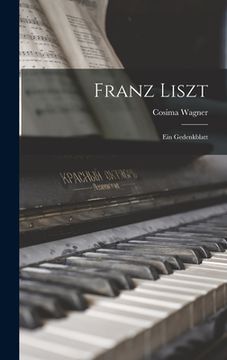 portada Franz Liszt: Ein Gedenkblatt (en Alemán)