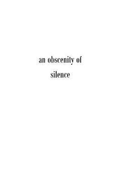 portada An obscenity of silence (en Inglés)