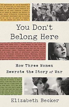 portada You Don'T Belong Here: How Three Women Rewrote the Story of war (en Inglés)