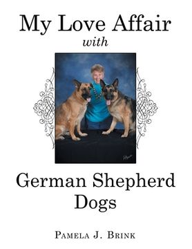 portada My Love Affair with German Shepherd Dogs (en Inglés)