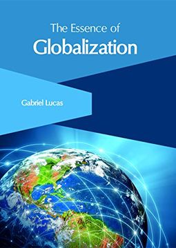 portada The Essence of Globalization (in English)