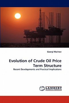 portada evolution of crude oil price term structure (en Inglés)