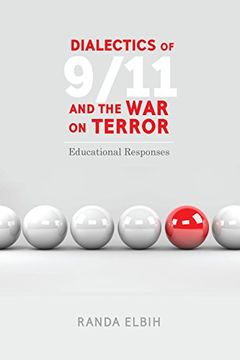 portada Dialectics of 9/11 and the war on Terror: Educational Responses (en Inglés)