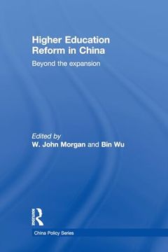 portada Higher Education Reform in China: Beyond the Expansion (China Policy Series) (en Inglés)
