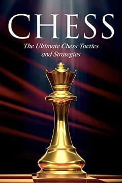 portada Chess: The Ultimate Chess Tactics and Strategies! (in English)