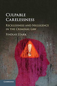 portada Culpable Carelessness: Recklessness and Negligence in the Criminal law (en Inglés)